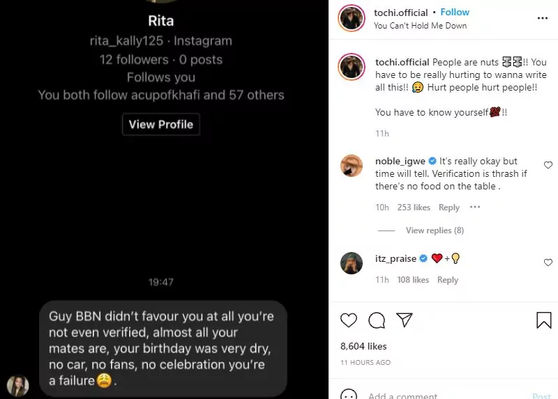 "No cars, no fans, no verification badge, you're a failure" - BBNaija's Tochi shares chat from troll