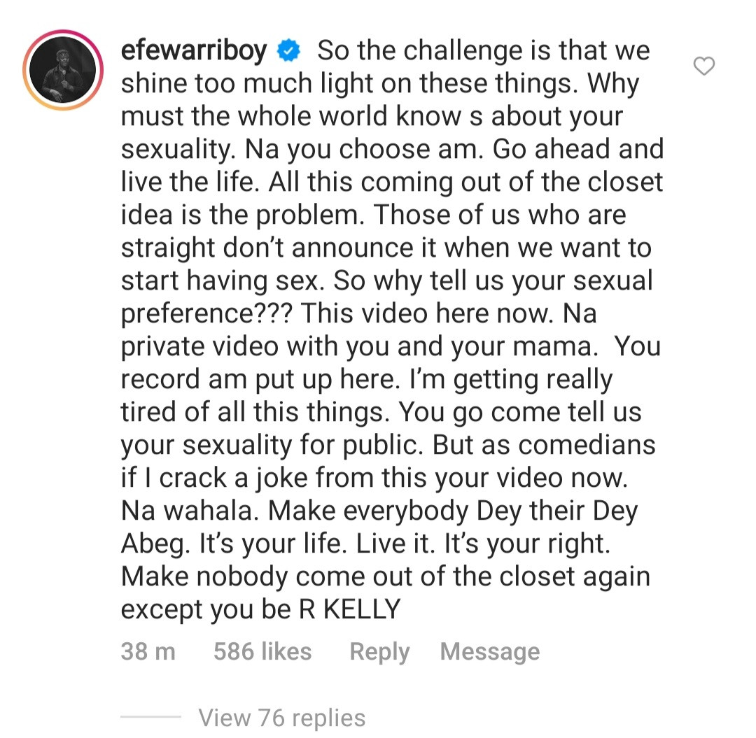 "Coming out of the closet is the problem" Comedian Efe encourages gay people to keep their sexuality private