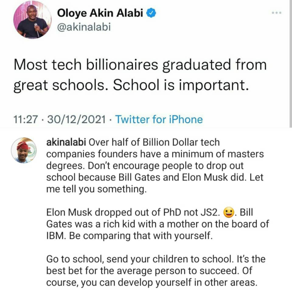 Most tech billionaires graduated from great schools. Don?t encourage people to drop out of school because Bill Gates and Elon Musk did- lawmaker, Akin Alabi
