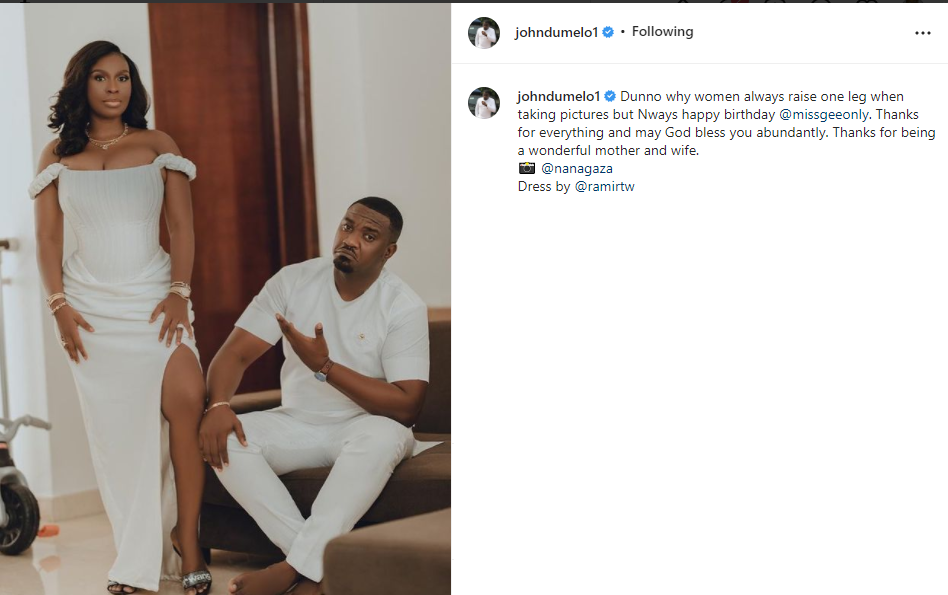 "Dunno why women always raise one leg when taking pictures"- Ghanaian actor, John Dumelo hilariously shades his wife on her birthday?