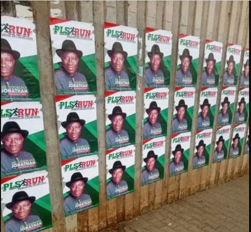2023: Goodluck Jonathan ’s Campaign Posters Emerge In Abuja and Lagos
