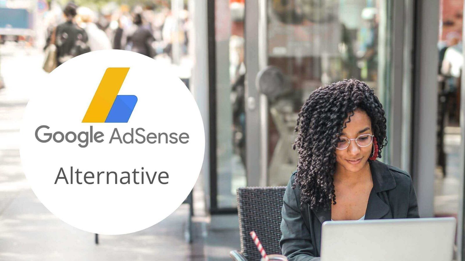 What is the best alternative to Google AdSense for 2024?